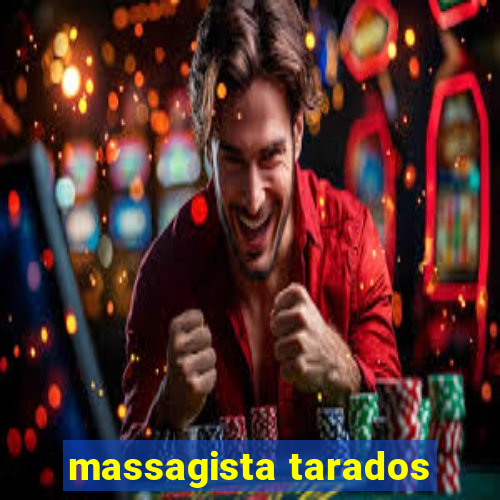 massagista tarados